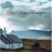 Celtic Seasons of Worship, Vol. 1