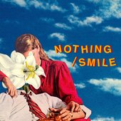Nothing/Smile