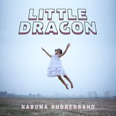Little Dragon - Nabuma Rubberband (1425x1425)