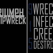 Wreck, Infect, Creep, Destroy.