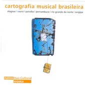 2001 Cartografia Musical Brasileira (Rumos Música Itaú Cultural)