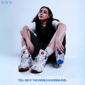 tell me if the world is gonna end [Explicit]