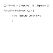 Hello World 2: Sanity Check EP