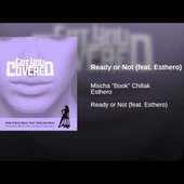 Mischa 'Book' Chillak- Ready or Not (feat. Eshtero).png