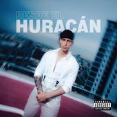 Desde el Huracán [Explicit]