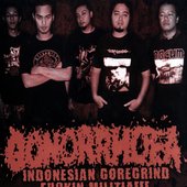 Gonorrhoea - Indonesian GOREGRIND FUCKIN MILITIA!!!