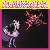 La Reina de la Anarcumbia