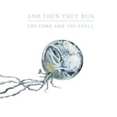 The Core And The Shell