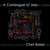 A Catalogue of Jazz: Chet Baker