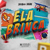 Ela Brinca (feat. CONJUGX) - Single