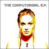 The Computorgirl EP.