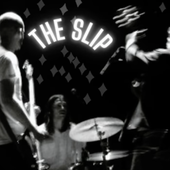 THE SLIP - Live