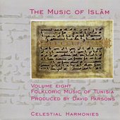 The Music of Islam, Vol. 8: Folkloric Music of Tunisia