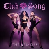 Club Song (The Remixes) - Single
