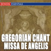 Gregorian Chant: Missa de Angelis