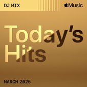 Today's Hits: March 2025 (DJ Mix)
