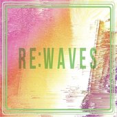 Re:WAVES