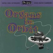 Ultra-Lounge, Volume 11: Organs in Orbit