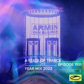 ASOT 1101 - A State Of Trance Episode 1101 (A State Of Trance Year Mix 2022)