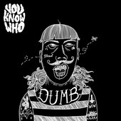 You Know Who - Dumb