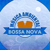 Música Ambiental Bossa Nova