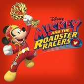Mickey and the Roadster Racers Main Title Theme (From "Mickey and the Roadster Racers")
