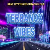 Best Hypneurotrance Mix ~ Enter the HN-Trance Dimension - Terranox Bass Experience