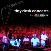 Tiny Desk Concert