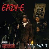 Eazy-Duz-It (25th Anniversary Edition) [Explicit] (HQ)