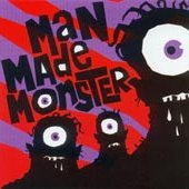 MAN MADE MONSTER