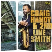 Craig Handy & 2nd Line Smith