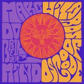 Make Do Breathe Mind [Explicit]