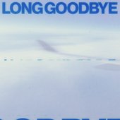 Long Goodbye