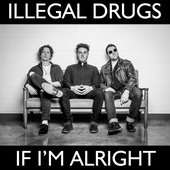 If I'm Alright - Single