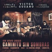 Caminito Sin Sombras (En Vivo) (feat. Ankatu Alquinta & Ismael Velásquez) - EP