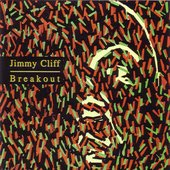 1992 - Jimmy Cliff - Breakout - Front.jpg