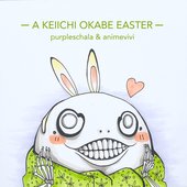 A Keiichi Okabe Easter