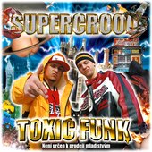 Toxic Funk [Explicit]