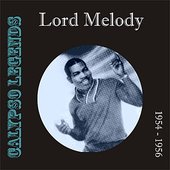 Calypso Legends - Lord Melody (1954 - 1956)