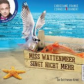 Miss Wattenmeer singt nicht mehr (Ein Ostfriesen-Krimi)