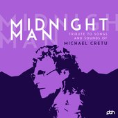 Midnight Man - Tribute to Songs and Sounds of Michael Cretu