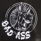 BAD ASS