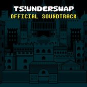 TS!UNDERSWAP Soundtrack