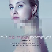 The Girlfriend Experience: Season 3 (Original Television Soundtrack)