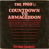 The 1980's: Countdown To Armageddon