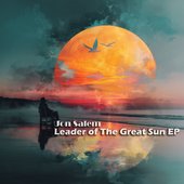 Leader of The Great Sun EP