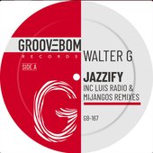 Jazzify (Inc Luis Radio & Mijangos Remixes)