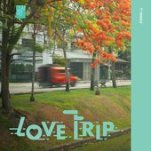 LOVE TRIP