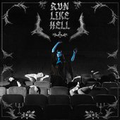 RUN LIKE HELL