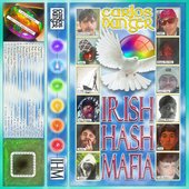 Carlos Danger presents: Irish Hash Mafia [Explicit]